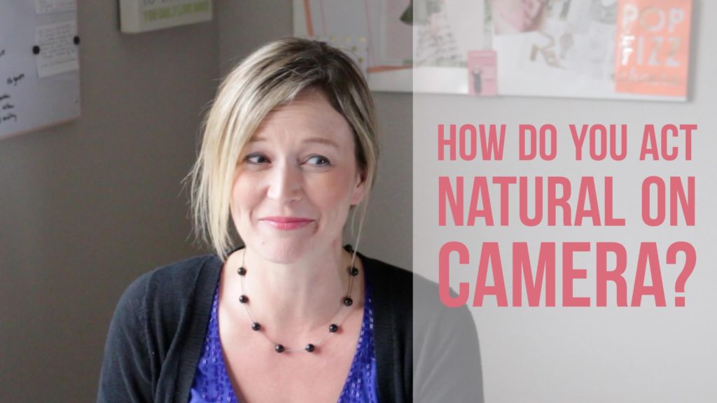 How to Act Natural on Camera: Effortless On-Screen Tips