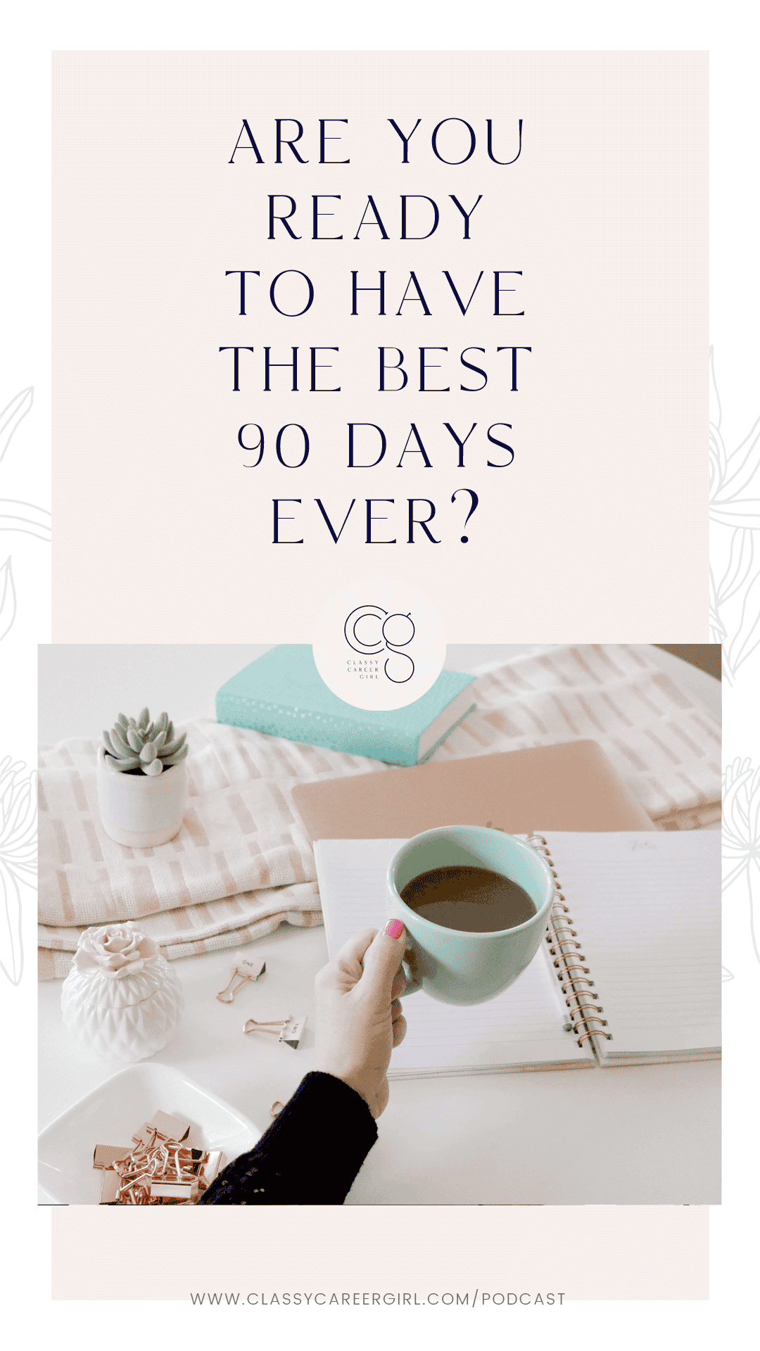 are-you-ready-to-have-the-best-90-days-ever-let-s-make-a-plan